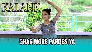 Ghar More Pardesiya - Kalank | Shreya Ghoshal | Shreewarna Rawat | Varun, Alia & Madhuri | Pritam