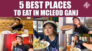 5 Best Places To Eat In Mcleod Ganj | Dharmshala |  CAFE and RESTAURANTS