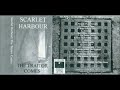 Scarlet Harbour - The Traitor Comes (1995)