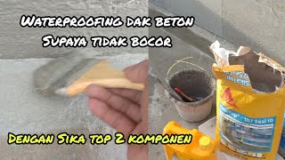 cara waterproofing dak beton