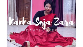 Kanha Soja Zara | Baahubali 2 | Dance Cover | Disha Handique