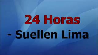 24 Horas - Suellen Lima (Letra)