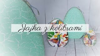 #85 DECOUPAGE JAJKA WIELKANOCNE ZE SPĘKANIAMI / DECOUPAGE CRACKLE EASTER EGGS  / DIY / TUTORIAL