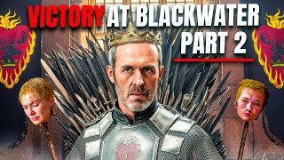 What If Stannis Baratheon Defeated The Lannisters at Blackwater Part 2