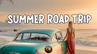 SUMMER ROAD TRIP 🎧 Playlist Geastest Country Songs - Good Vibes & Happy With Positive Energy
