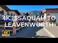 4K Drive From Issaquah to Leavenworth | Washington, USA