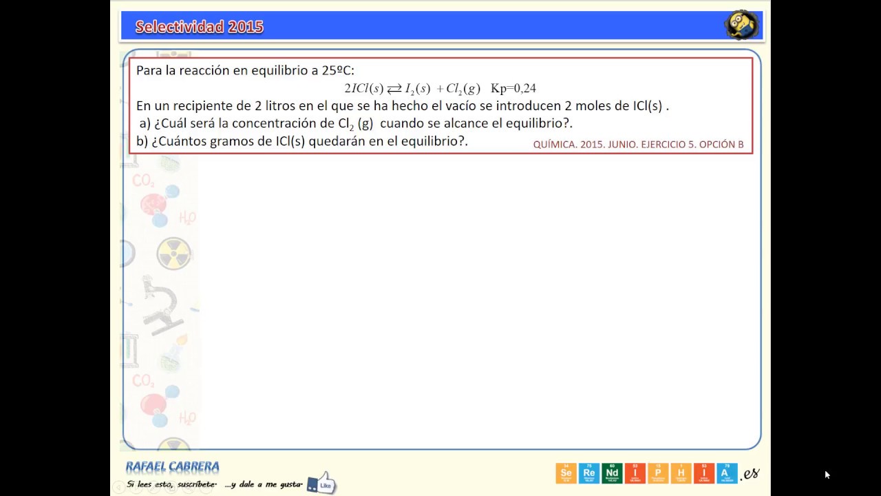 013.QUÍMICA. 2015. JUNIO. EJERCICIO 5. OPCIÓN B - YouTube