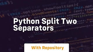 python split two separators