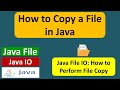 How to Copy a File in Java? | Java File | Java IO | Java Tutorial