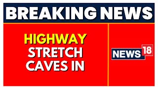 Solan News | Highway Caves In Solan Near Shimla In Himachal Pradesh | Latest News |  CNN News18