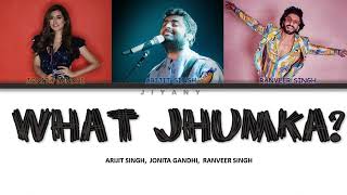 "WHAT JHUMKA?" Lyrical Video (Color Coded Lyrics Eng/Hindi) | Arijit Singh, Jonita Gandhi |