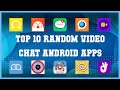 Top 10 Random Video Chat Android App | Review