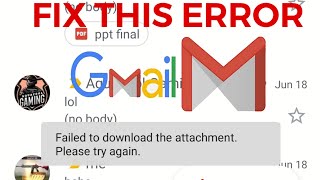 Gmail Failed to download the attachment error | Solved - Not downloading
