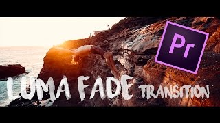 BEST Luma Fade Transition | Adobe Premiere Pro CC 2019 Tutorial (EASIEST)