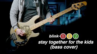 BLINK-182 - Stay Together For The Kids - BASS COVER