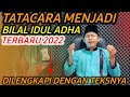 CONTOH BILAL IDUL ADHA Sangat Merdu Terbaru 2022 | Toturial Bilal idul Adha Singkat beserta Teks