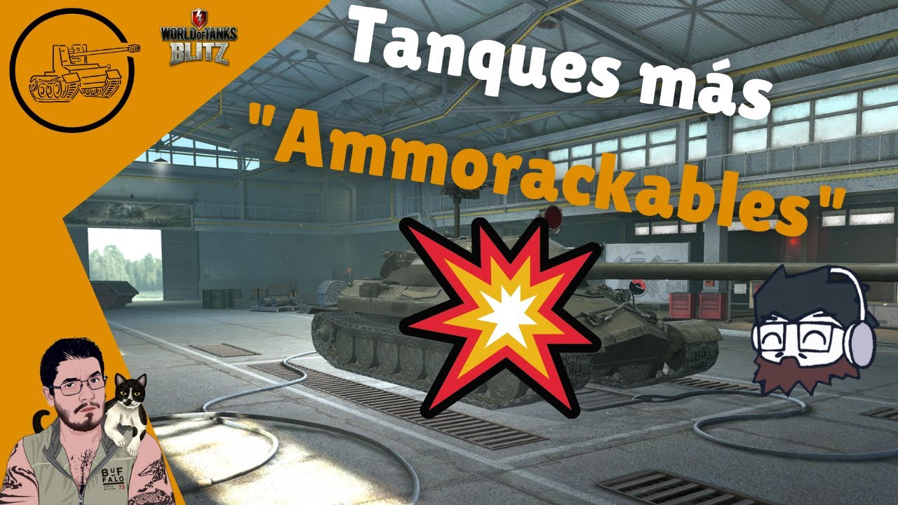 WoT Blitz En Español | Los Tanques Más "Ammorackables" - YouTube