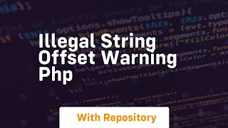 illegal string offset warning php