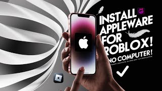 How to install Latest Appleware Roblox iOS Executor on iPhone \u0026 iPad without computer on ios 17 \u0026 18