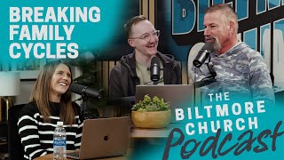 (Ep. 4) Breaking Family Cycles - with Pastor Bruce Frank