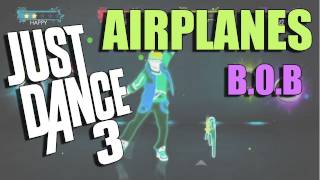 Airplanes by B.o.B. ft. Hayley Williams from Paramore | Just Dance 3