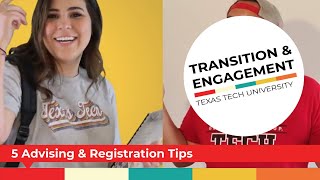Advising & Registration Tips | Red Raider Orientation | Texas Tech Transition & Engagement