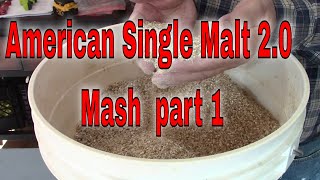 American Sigle Malt 2.0 mash  part 1 #singlemalt #whiskeys #spirits