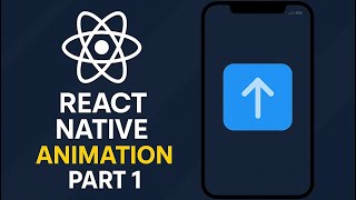 React Native Animation For Beginners: Part 1 | Smooth Transitions with Animated library