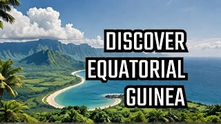 Is Equatorial Guinea the Most Beautiful Country? #EquatorialGuinea #CulturalHeritage #TravelAfrica