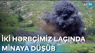 Laçında iki hərbçimiz minaya düşüb