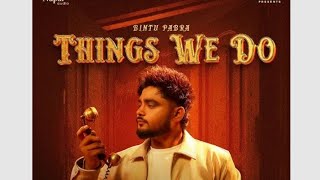 Things We Do | Bintu Pabra / Kp Kundu ( Official Announcement )