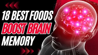 18 BEST SUPERFOODS TO IMPROVE YOUR BRAIN POWER || TOP FOODS TO BOOST BRAIN AND MEMORY