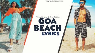 goa wale beach pe | goa beach lyrics | neha kakkar | toni kakkar | lyrics | goa beach |music
