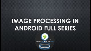 Introduction to Android Image processing