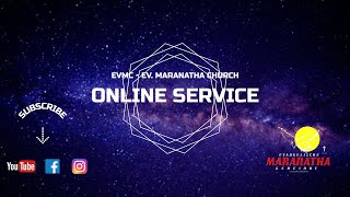 EVMC Maranatha || Sunday Service