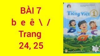 Tiếng Việt lớp 1 Bài 7 b  e  ê   Vì sự bình đẳng và dân chủ trong giáo dục