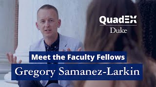 Meet the Faculty Fellows | Gregory Samanez-Larkin