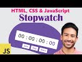 Create a Stopwatch Using JavaScript | Part-II | JavaScript Projects
