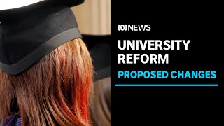 Major shake-up of university sector proposed by govt. review | ABC News