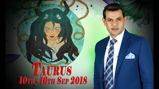 Taurus Weekly Horoscope from Monday 10th to Sunday 16th September 2018