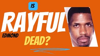 Rayful Edmond is no longer here! Dies of heart attack leaving probation office ... in uber?