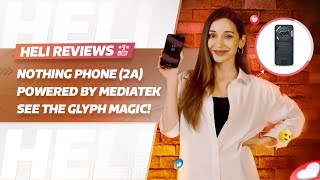 Nothing Phone (2a) Review - The Glyph Interface Magic \u0026 Lots More