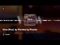 View (Prod. by Phortte) by Phortte