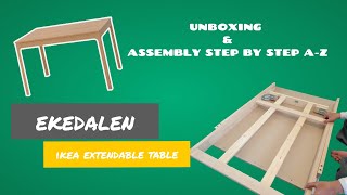 UNBOXING AND ASSEMBLY IKEA EXTENDABLE TABLE - EKEDALEN | Cara Pemasangan Meja IKEA EKEDALEN