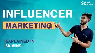 Influencer Marketing Explained | How to become an Influencer ? | Great Learning