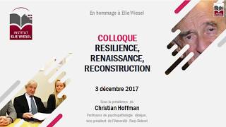 Introduction au Colloque RESILIENCE, RENAISSANCE, RECONSTRUCTION par le professeur Franklin Rausky