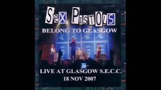 Sex Pistols   Live at SECC, Glasgow, Scotland 18/11/2007 (FULL AUDIO)