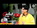 gulab jahiye arjun sahota new punjabi song gulab jahiye bhej na gulab munde nu song arjun sahota