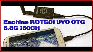 FPV para Movil Adroid Table Pc Eachine ROTG01 UVC OTG 5.8G 150CH / NUEVO VIDEO EN DESCRIPCION