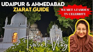 Udaipur & Ahmedabad Ziarat Guide for Dawoodi Bohra | We met Ali Asgar TV Star in Ahmedabad Airport